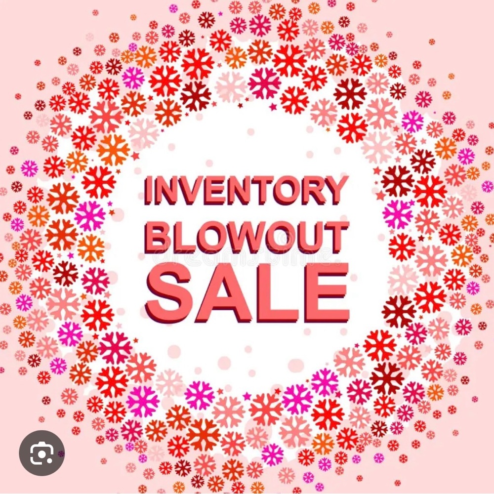 Inventory Blowout Sale